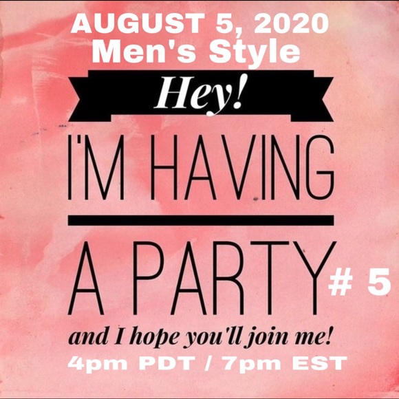 anything ...  MENS Other - WE HAD A BA PARTY! Thank you UR LOVE! PEACE!